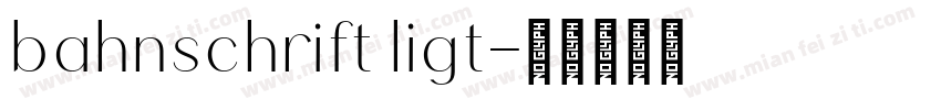 bahnschrift ligt字体转换